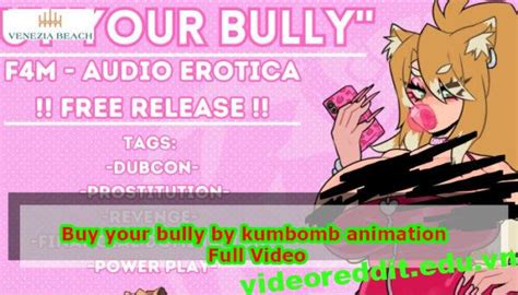 buy your bully” by kumbombva